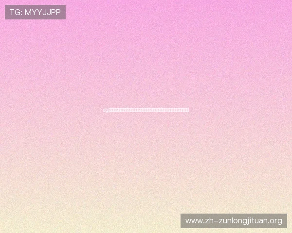 ag旗舰平台尊龙代言助推平台品牌国际化,打造全球用户信赖的优质娱乐平台 ag旗舰平台尊龙代言助推平台品牌国际化,打造全球用户信赖的优质娱乐平台